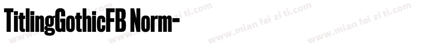 TitlingGothicFB Norm字体转换